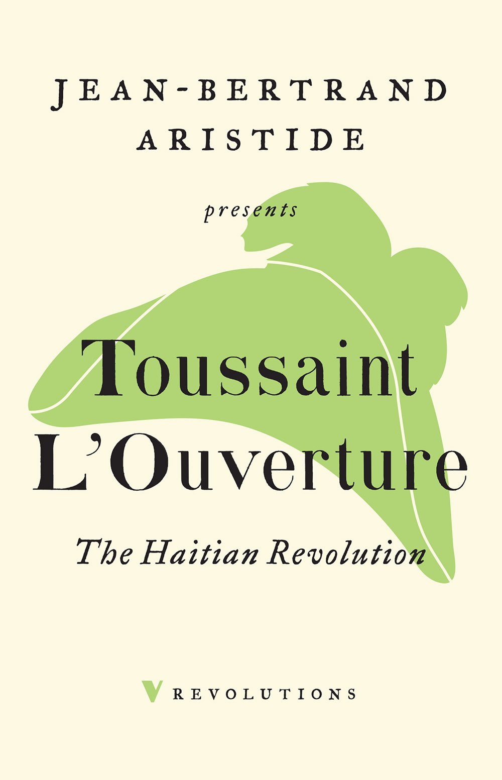 Toussaint L’Ouverture: The Haitian Revolution
